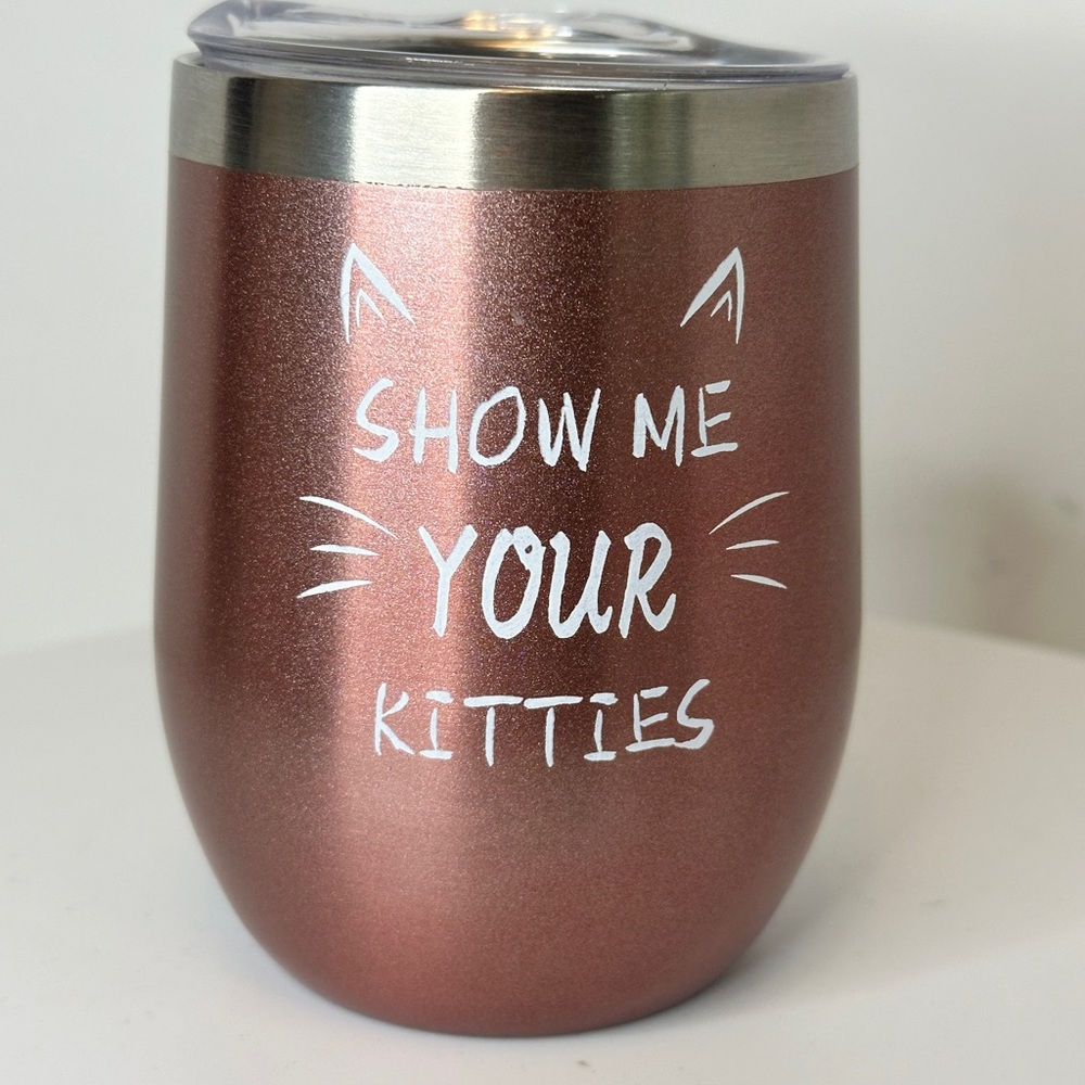 SHOW ME YOUR KITTIES Pink Stainless Steel Stemless Insulated Wine Glass Tumbler